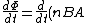 \frac{d\Phi}{dt} = \frac{d}{dt}(nBA) = - BA \frac{dn}{dt}